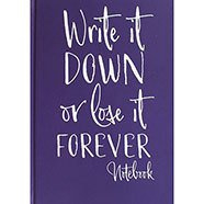 Notitieboek "Write it down or lose it forever”