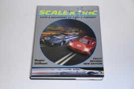 Scalextric Cars and Equipment of past and present New Edition by Roger Gillham