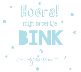 Geboortesticker 'Hoera mijn broertje is geboren' type Bink