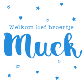 Geboortesticker "welkom lief broertje " type Muck