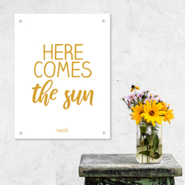 Tuinposter - Here comes the sun - Klein (40x60cm)
