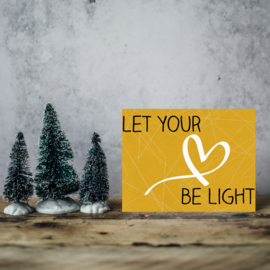 Let your heart be light