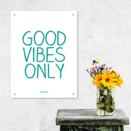 Tuinposter - Good Vibes Only