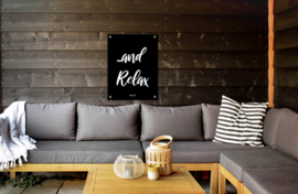 Tuinposter - And Relax - Klein (40x60cm)