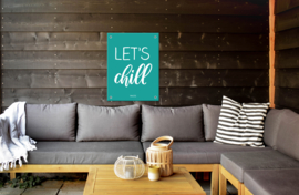 Tuinposter - Let's chill - Klein (40x60cm)