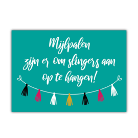 Mijlpalen zijn er om slingers aan op te hangen