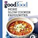 BBC Goodfood - More slow cooker favourites - TWEEDEKANSJE UIT DE BIBLIOTHEEK VAN DE SLOWCOOKERY
