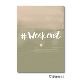 MIEKinvorm A4 poster"#weekend"