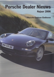 Porsche Dealer Nieuws, 28 pages, issue Autumn 2006, Dutch language (PC Eindhoven)