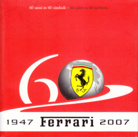 Ferrari 60 years in 60 symbols, 1947-2007 brochure, 140 small square pages, 2007, # 95993140