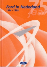 Ford - 75 years in Holland (1924-1999), 228 pages, Dutch language