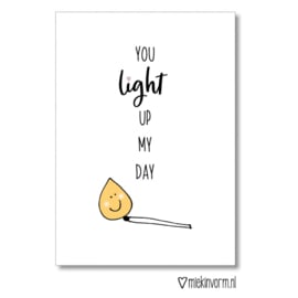 You light up my day | Ansichtkaart