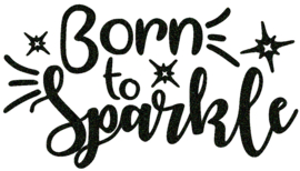 BORN TO SPARKLE BÜGELBILD