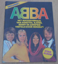 ABBA - Het succesverhaal van Agnetha, Björn, Benny en Annifrid verteld door henzelf