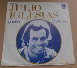 Julio Iglesias – Quiero / Vivir (I Need)