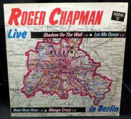 Roger Chapman ‎– Live In Berlin