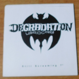 Degradation - Still Screaming