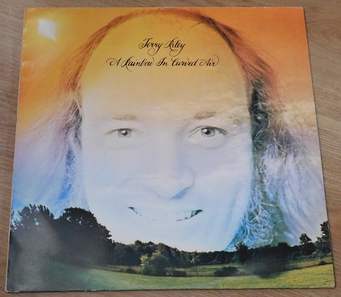 Terry Riley – A Rainbow In Curved Air