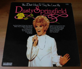 Dusty Springfield – You Don't Have To Say You Love Me
