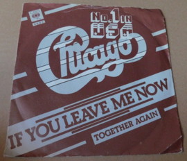 Chicago – If You Leave Me Now