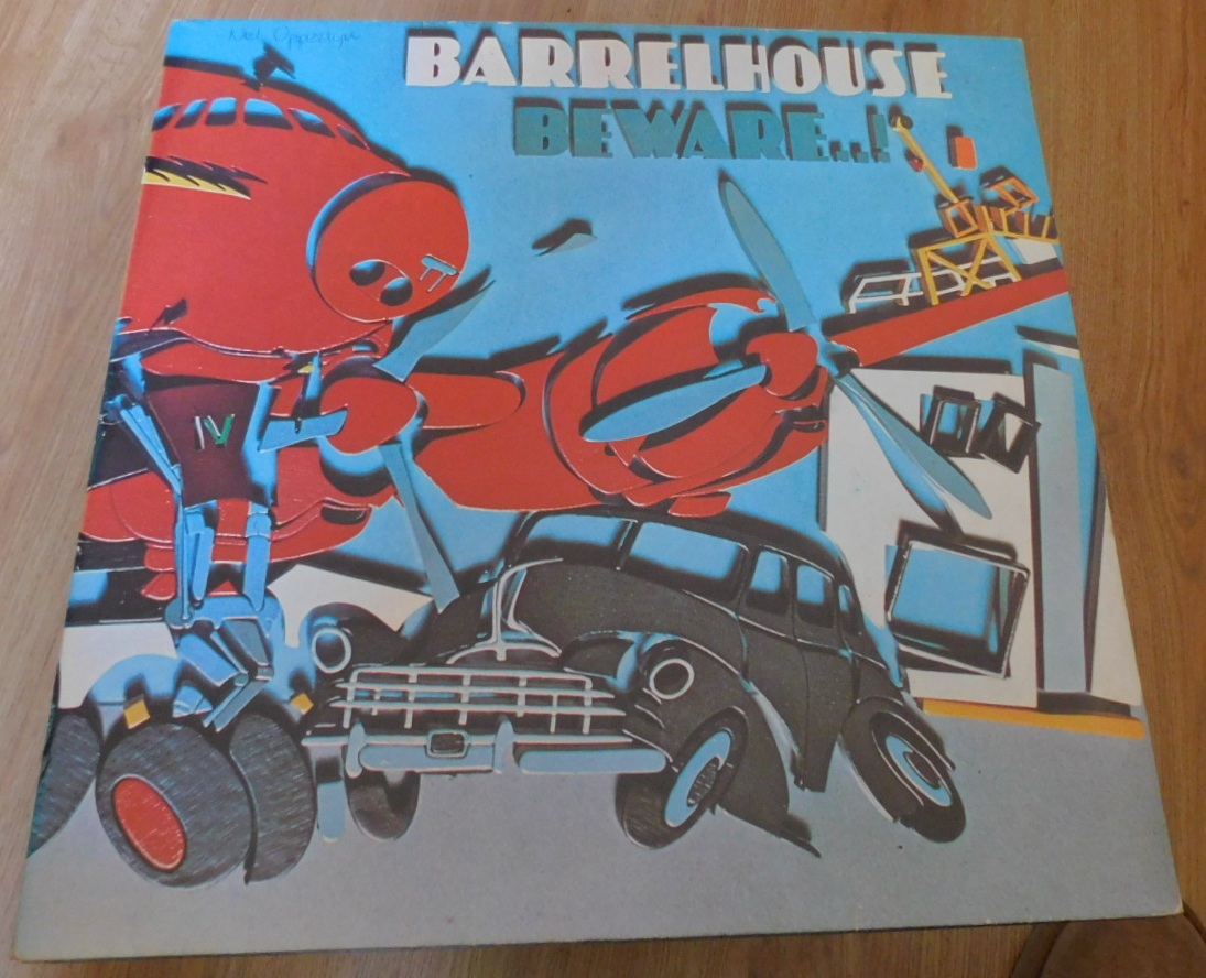 Barrelhouse – Beware..!