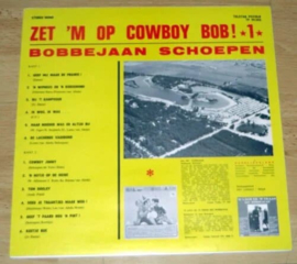 Bobbejaan Schoepen ‎– Zet 'm op cowboy bob!