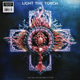 Light The Torch – You Will Be The Death Of Me | LP