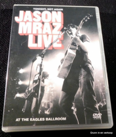 Jason Mraz - Live at the Eagles Ballroom