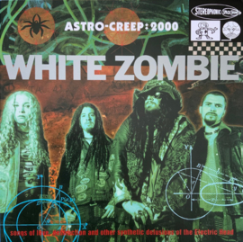 White Zombie – Astro-Creep: 2000 | LP