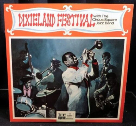 The Circus Square Jazz Band ‎– Dixieland Festival With ..