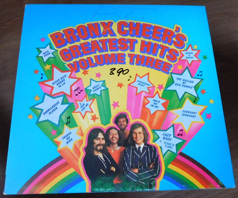 Bronx Cheer – Bronx Cheer's Greatest Hits Volume Three