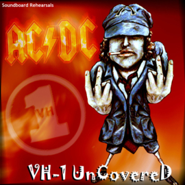 AC/DC - VH-1 Uncovered - Uncut Rehearsals 1996  | LP
