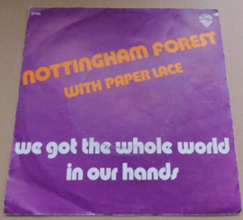 Nottingham Forest With Paper Lace – We Got The Whole World In Our Hands