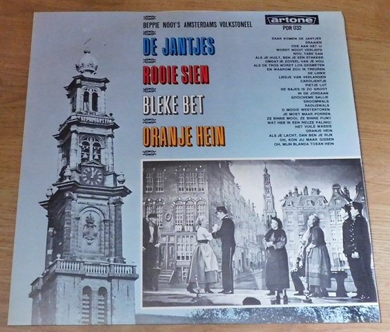 Beppie Nooy's Amsterdams Volkstoneel – De Jantjes - Rooie Sien - Bleke Bet - Oranje Hein