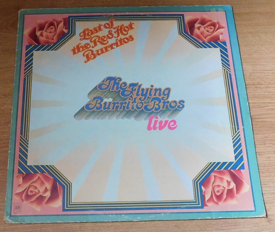 The Flying Burrito Bros – The Last Of The Red Hot Burritos
