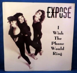 Exposé ‎– I Wish The Phone Would Ring