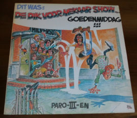 Dik Voormekaar – Dit Was: De Dik Voormekaar Show... Goedenmiddag!!! (Paro-III-en)