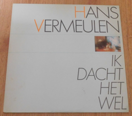 Hans Vermeulen – Ik Dacht Het Wel
