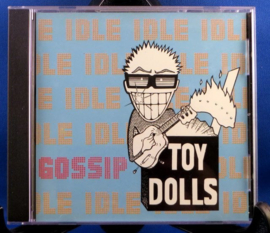 Toy Dolls, the - Idle Gossip
