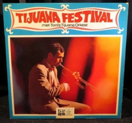 Toni's Tijuana Orkest ‎– Tijuana Festival