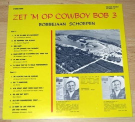 Bobbejaan Schoepen ‎– Zet 'm op cowboy bob! 3