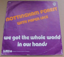 Nottingham Forest With Paper Lace – We Got The Whole World In Our Hands