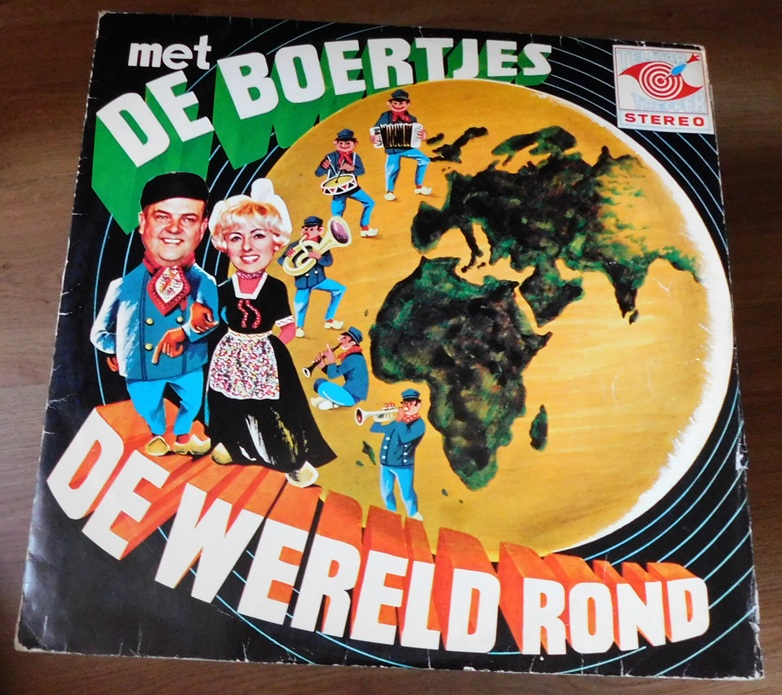 De Boertjes Van Buuten – Met De Boertjes De Wereld Rond