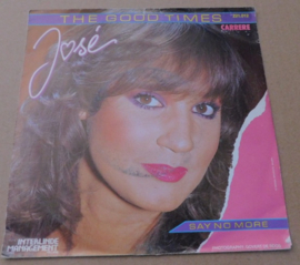 José – The Good Times