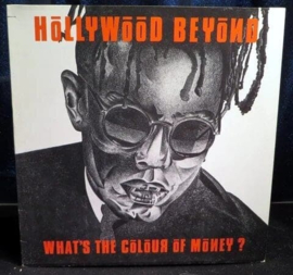 Hollywood Beyond ‎– What's The Colour Of Money?