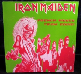 Iron Maiden ‎– French Kisses From Eddie!