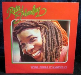 Rita Marley - Who Feels it Knows it