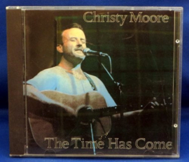 Christy Moore - The time has Come