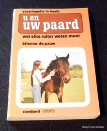 Encyclopedie in beeld: U en uw Paard