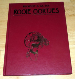 Rooie Oortjes, luxe hardcover - Bloody & Gutsy - deel 4